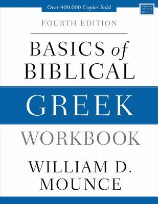 Basics of Biblical Greek Workbook: Fourth Edition