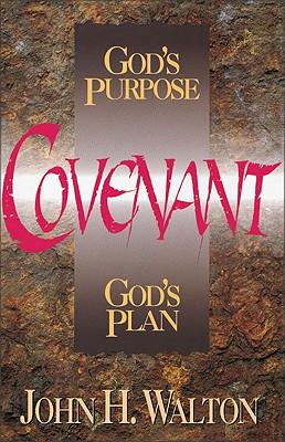 A Covenant: God's Purpose, God's Plan Subscription