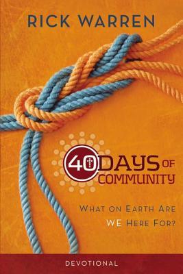 40 Days of Community Devotional: What on Earth Are We Here For?