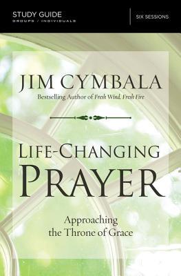 Life-Changing Prayer Bible Study Guide: Approaching the Throne of Grace Subscription