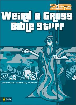 Weird & Gross Bible Stuff