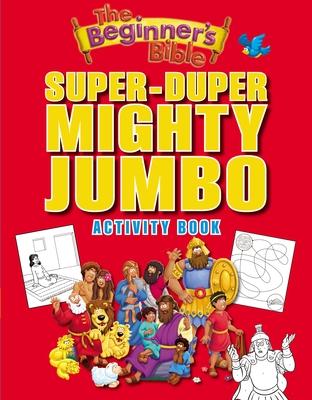 The Beginner's Bible Super-Duper, Mighty, Jumbo Activity Book