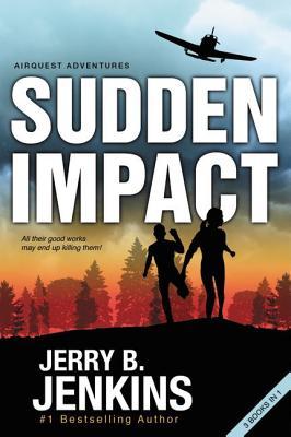 Sudden Impact: An Airquest Adventure Bind-Up