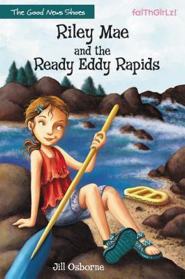 Riley Mae and the Ready Eddy Rapids