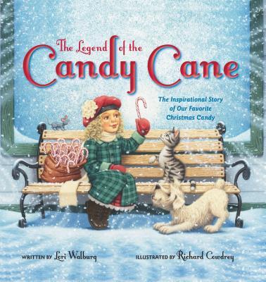 The Legend of the Candy Cane: The Inspirational Story of Our Favorite Christmas Candy