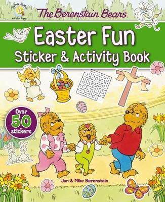 The Berenstain Bears Easter Fun Sticker and Activity Book: An Easter and Springtime Book for Kids