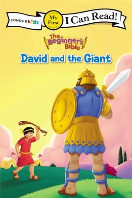 The Beginner's Bible David and the Giant: My First