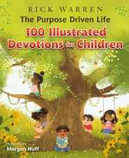 The Purpose Driven Life 100 Illustrated Devotions for Children Subscription