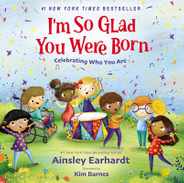 I'm So Glad You Were Born: Celebrating Who You Are Subscription