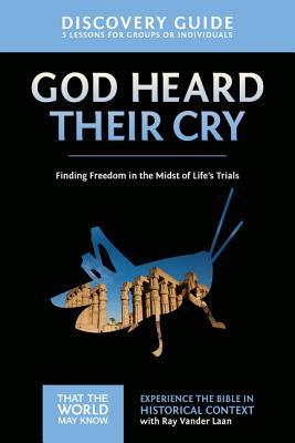 God Heard Their Cry Discovery Guide: Finding Freedom in the Midst of Life's Trials 8