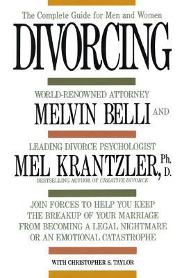 Divorcing: The Complete Guide for Men and Women