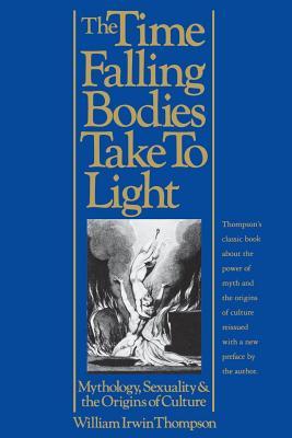 The Time Falling Bodies Take to Light: Mythology, Sexuality and the Origins of Culture