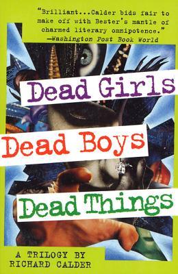 Dead Girls, Dead Boys, Dead Things