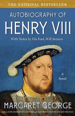 Autobiography of Henry VIII