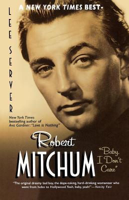 Robert Mitchum: Baby, I Don't Care