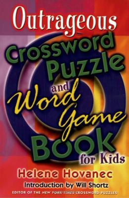 Outrageous Crossword Puzzle and Word Game Book for Kids