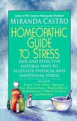 The Homeopathic Guide to Stress