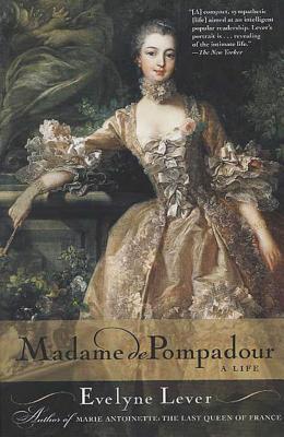 Madame de Pompadour: A Life