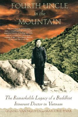 Fourth Uncle in the Mountain: The Remarkable Legacy of a Buddhist Itinerant Doctor in Vietnam