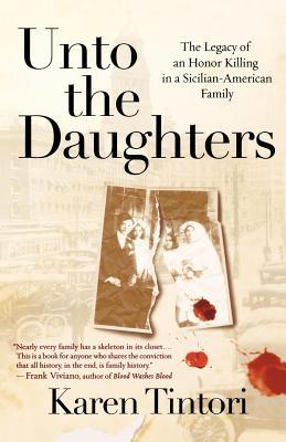 Unto the Daughters: The Legacy of an Honor Killing in a Sicilian-American Family