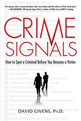 Crime Signals: How to Spot a Criminal Before You Become a Victim Subscription