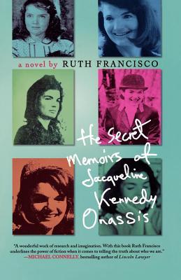 The Secret Memoirs of Jacqueline Kennedy Onassis