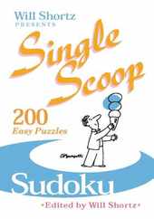 Will Shortz Presents Single Scoop Sudoku: 200 Easy Puzzles Subscription