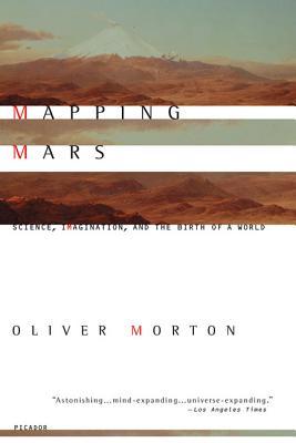 Mapping Mars: Science, Imagination, and the Birth of a World Subscription
