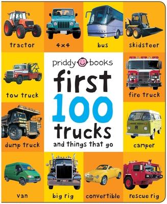 First 100 Trucks and Things That Go: And Things That Go Subscription