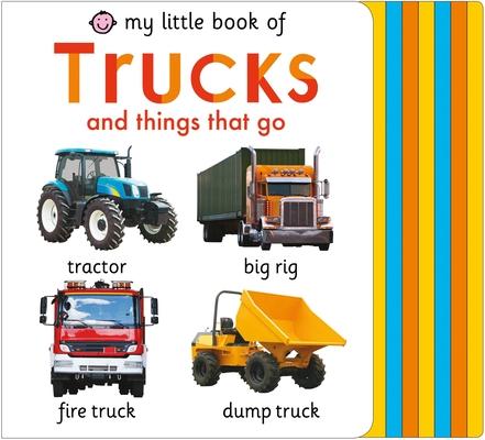 My Little Book of Trucks and Things That Go