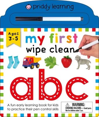 My First Wipe Clean: ABC: A Fun Early Learning Book for Kids to Practice Their Pen Control Skills