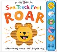 See, Touch, Feel: Roar: A First Sensory Book Subscription