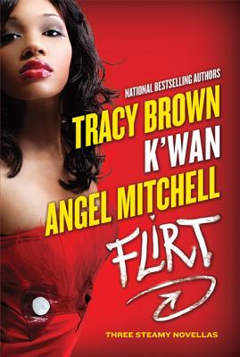 Flirt: Three Steamy Novellas