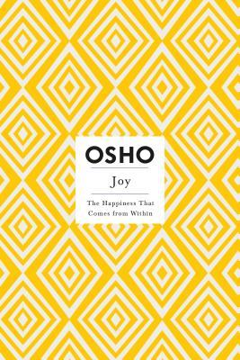 Joy: The Happiness That Comes from Within