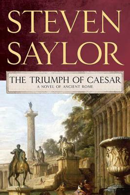 Triumph of Caesar: A Novel of Ancient Rome