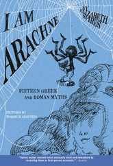 I Am Arachne: Fifteen Greek and Roman Myths Subscription