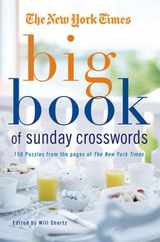 The New York Times Big Book of Sunday Crosswords: 150 Puzzles from the Pages of the New York Times Subscription