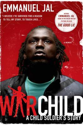 War Child: A Child Soldier's Story