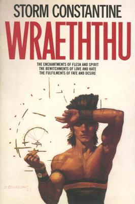 Wraeththu: The Enchantments of Flesh and Spirit, the Bewitchments of Love and Hate, the Fulfilments of Fate and Desire