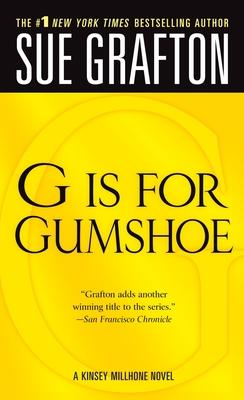 G Is for Gumshoe: A Kinsey Millhone Mystery