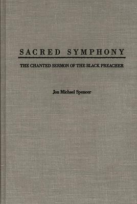 Sacred Symphony: The Chanted Sermon of the Black Preacher