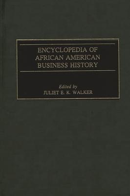 Encyclopedia of African American Business History