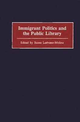 Immigrant Politics and the Public Library Subscription