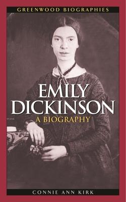 Emily Dickinson: A Biography