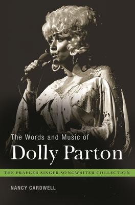The Words and Music of Dolly Parton: Getting to Know Country's Iron Butterfly