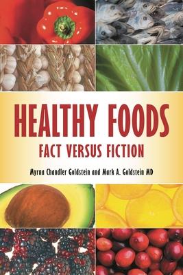 Healthy Foods: Fact versus Fiction