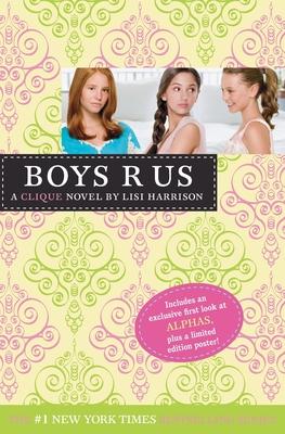 Boys R Us: A Clique Novel