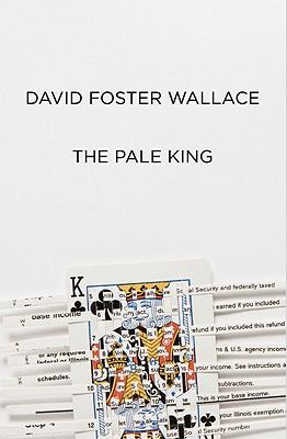 The Pale King: An Unfinished Novel