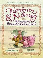 Tumtum & Nutmeg: Adventures Beyond Nutmouse Hall Subscription