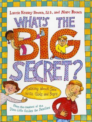 What's the Big Secret?: Talking about Sex with Girls and Boys